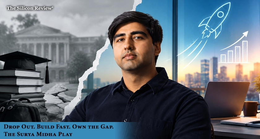 Drop Out. Build Fast. Own the Gap. &ndash; The Surya Midha Play
